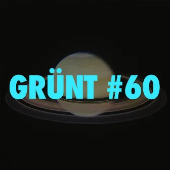 GRÜNT #60 by BU$HI