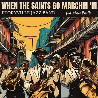 When the Saints go marchin 'in by Storyville Jazz Band