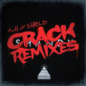 Crack Remixes by Shield