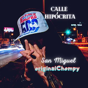 Calle Hipócrita by originalChompy