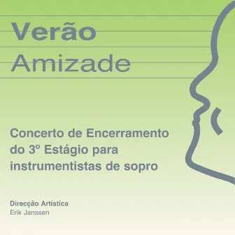 Concerto de Encerramento do 3º Estágio para Instrumentistas de Sopro (Live) by Erik Janssen