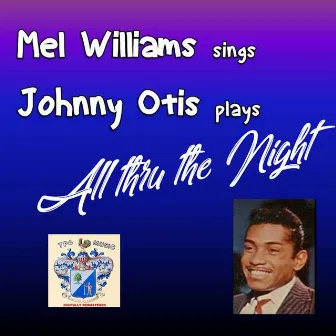 All Thru the Night by Mel Williams