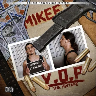 V.O.P the Mixtape by MikeE