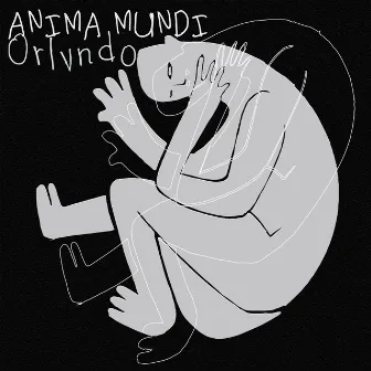 Anima mundi by ORLVNDO