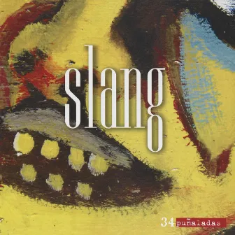 Slang by 34 Puñaladas