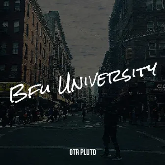 Bfu University by OTR Pluto