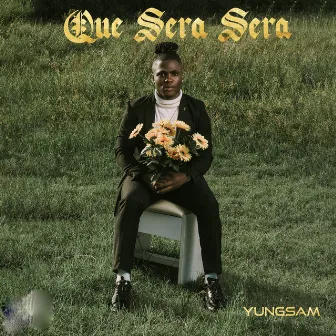 Que Sera Sera by Yungsam