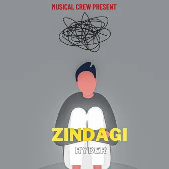 ZINDAGI by RYDER