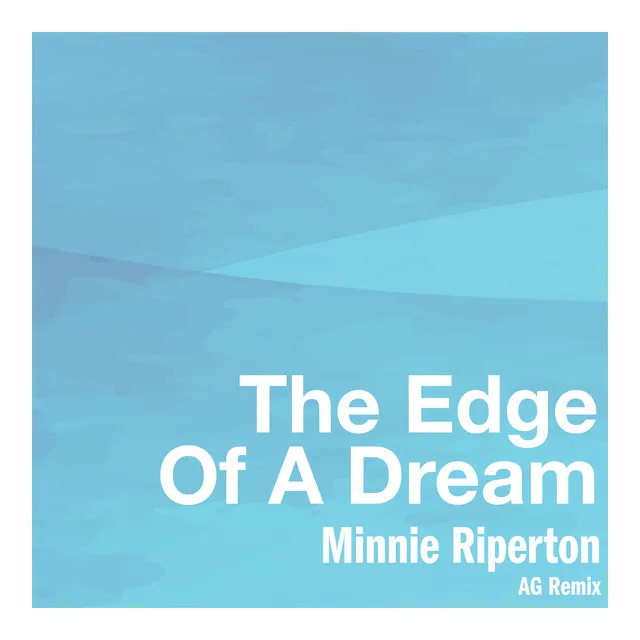 The Edge Of A Dream (AG Remix)