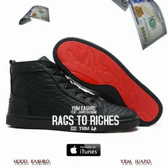 Rags 2 Riches by HooD Ka$hRo