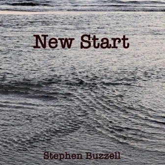 New Start by Stephen Buzzell