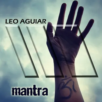 Mantra by Leo Aguiar