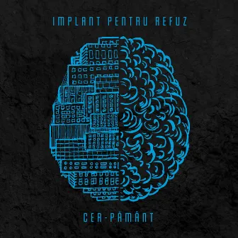 Cer-Pamant by Implant Pentru Refuz