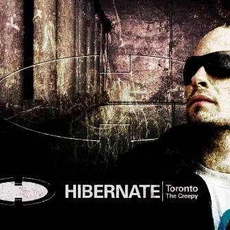 Toronto The Creepy by Hibernate