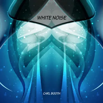 White Noise by Carl Booth