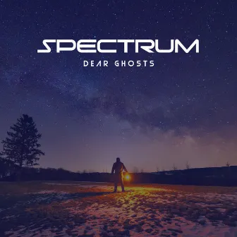 Spectrum by Dear Ghosts