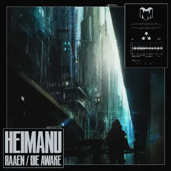 Raaen / Die Awake by Heimanu