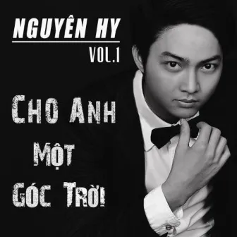 Cho Anh Một Góc Trời by Nguyen Hy