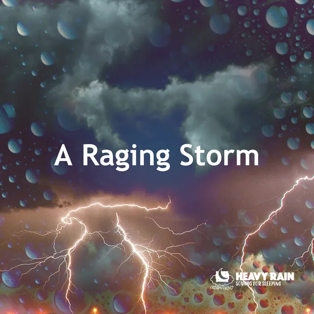 A Raging Storm