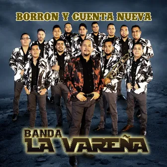 Borrón y Cuenta Nueva (Banda) by Banda La Vareña