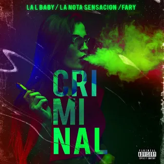 Criminal by La Nota Sensacion