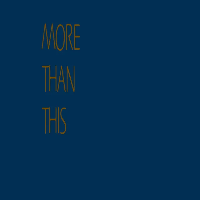 More Than This