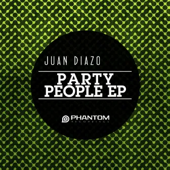 Party People EP by Juan Diazo