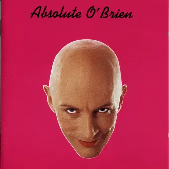 Absolute O'Brien by Richard O'Brien