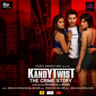 Kandy Twist - The Crime Story by Dinero Ash