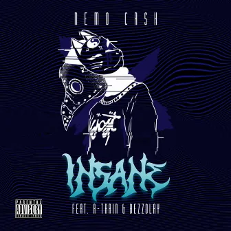 Insane by Nemo Cash