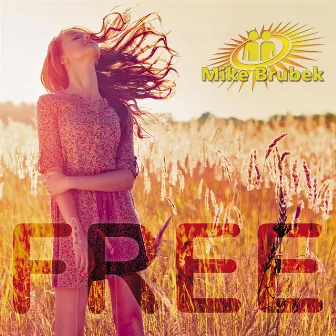 Free by Mike Brubek