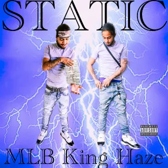 Static by MLB King Haze