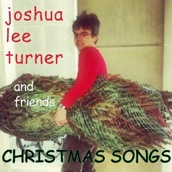 Christmas Songs by Joshua Lee Turner