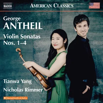 Antheil: Violin Sonatas Nos. 1-4 by Nicholas Rimmer