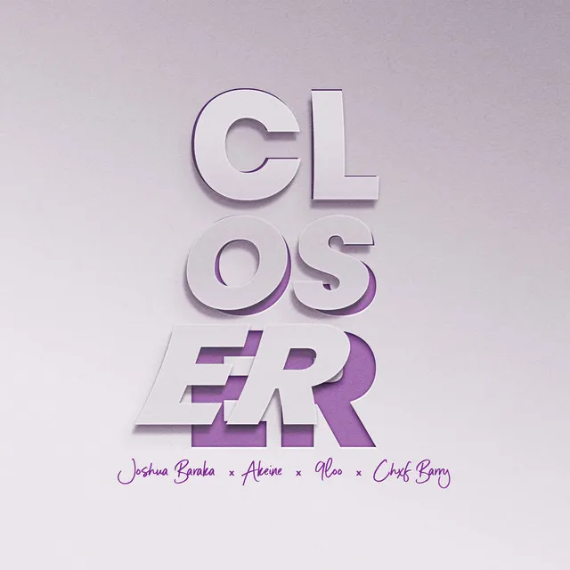 Closer