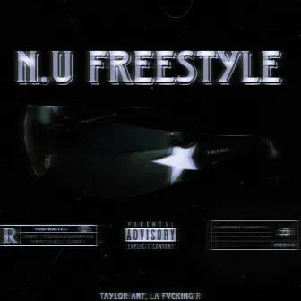 N.U Freestyle by La Fvcking R