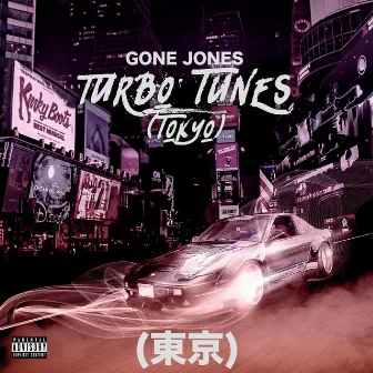 Turbo Tunes (Tokyo) by Gone Jones