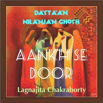 Aankh Se Door by Nilanjan Ghosh