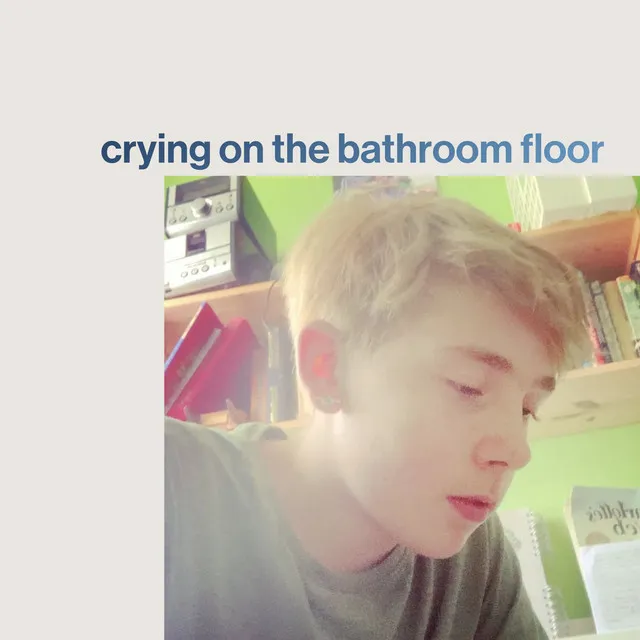 crying on the bathroom floor