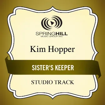 Sister's Keeper by Kim Hopper