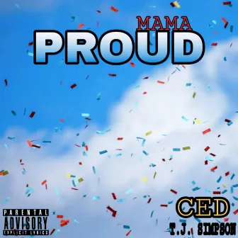 Mama Proud by T.J. SIMPSON