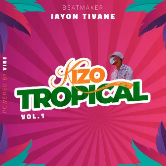 Kizo Tropical, Vol. 1 by Jayon Tivane