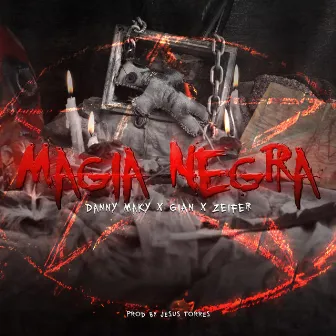 Magia Negra by Danny Maky