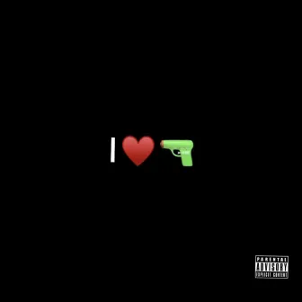 I <3 Guns by Big Rob