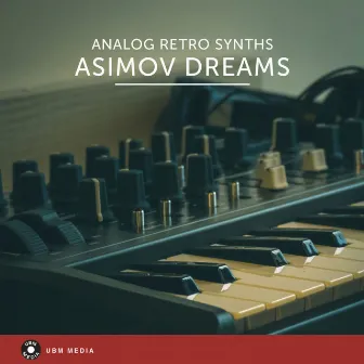 Asimov Dreams - Analog Retro Synths by Chris Gilcher