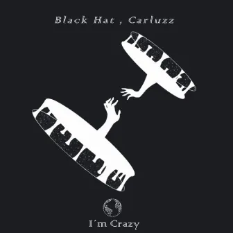 I'm Crazy by Carluzz