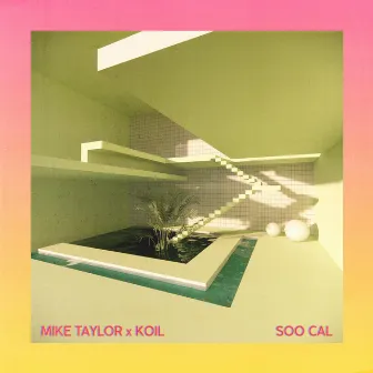 Soo Cal by Mike Taylor