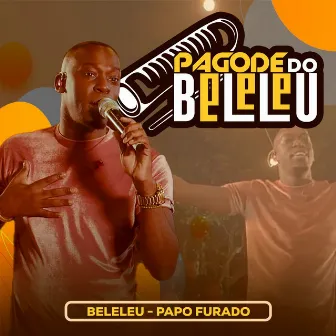 Papo Furado by Beleleu