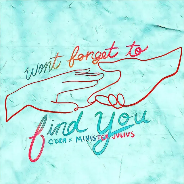 Won't Forget to Find You