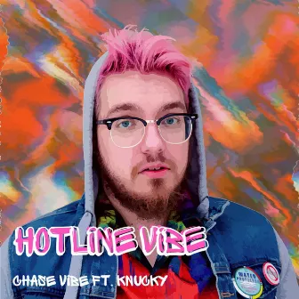 Hotline Vibe by Chase Vibe